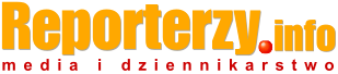 Reporterzy.info • media • dziennikarstwo • PR • marketing Reporterzy.info • media • dziennikarstwo • PR • marketing